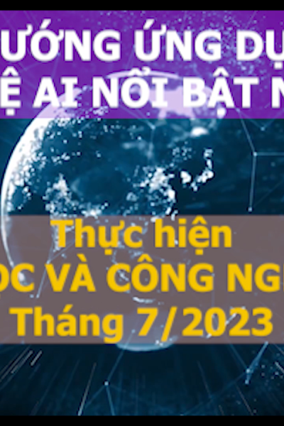 Xu hướng ứng dụng công nghệ AI nổi bật năm 2023