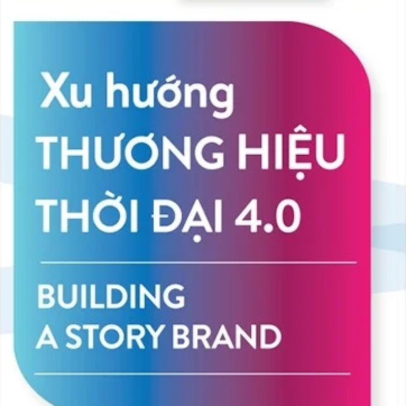 Xu Hướng Thương Hiệu Thời Đại 4.0