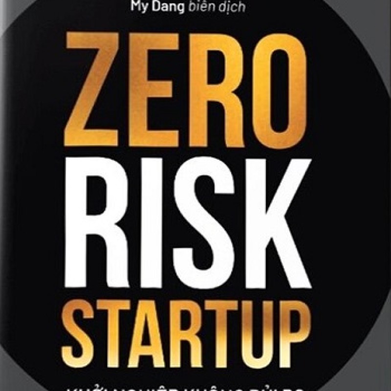 Zero risk startup - khởi nghiệp không rủi ro